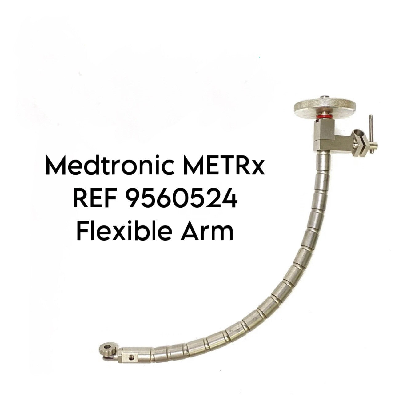 Medtronic METRx REF 9560524 Flexible Arm