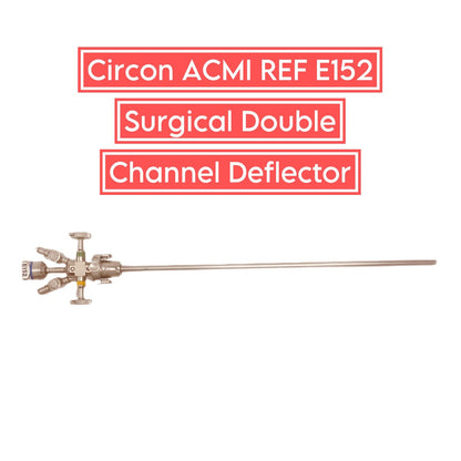 Circon ACMI REF E152 Surgical Double Channel Deflector
