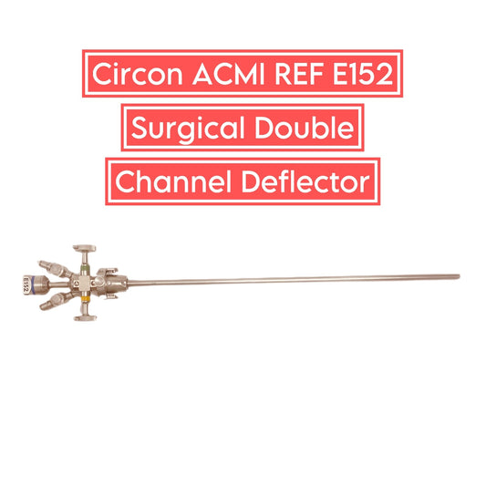Circon ACMI REF E152 Surgical Double Channel Deflector