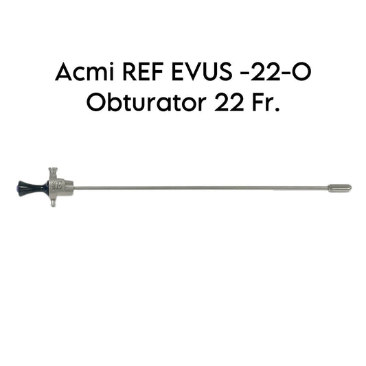 Gyrus Acmi REF EVUS-22-0 Obturator 22 Fr.