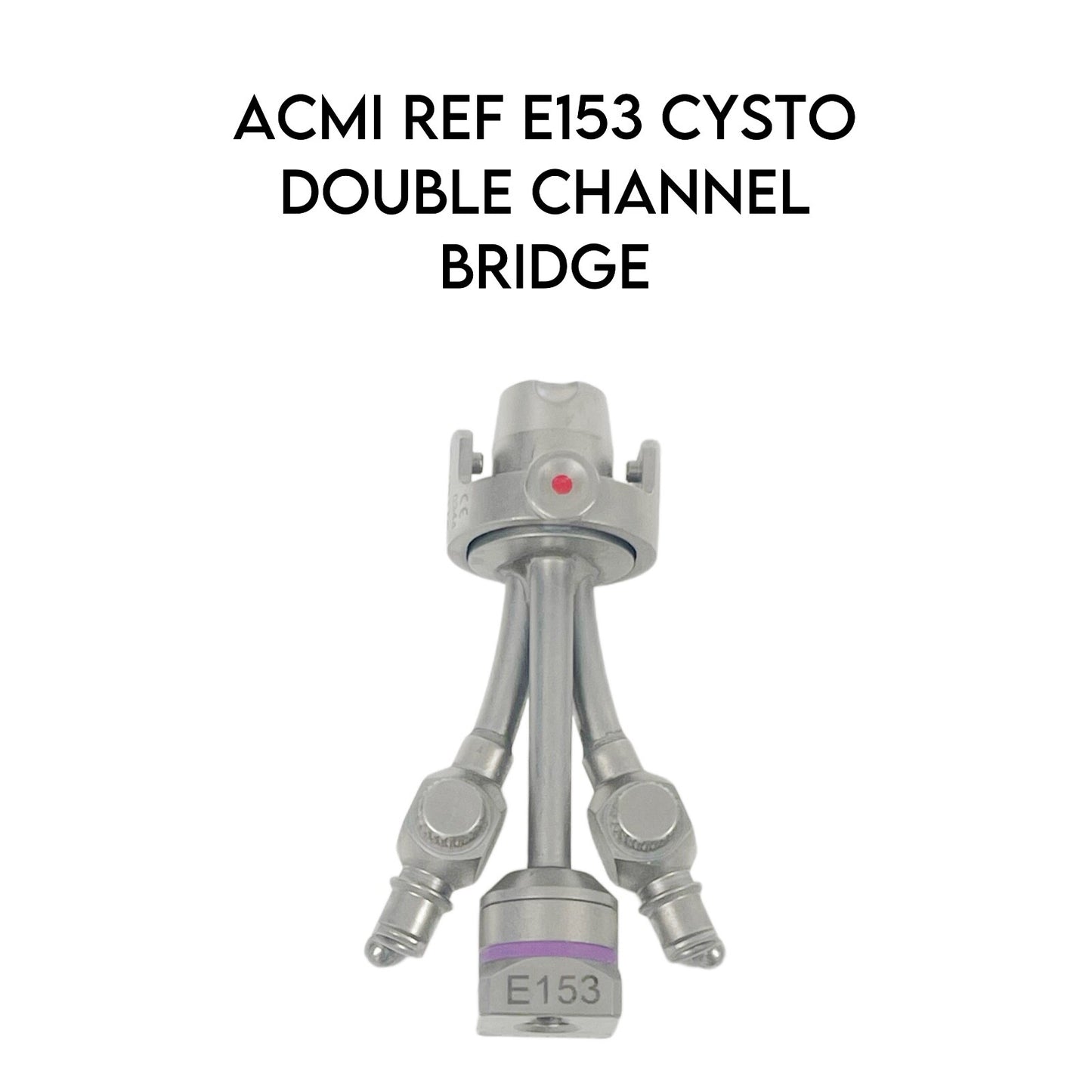 Gyrus Acmi Ref E153 Cysto Double Channel Bridge