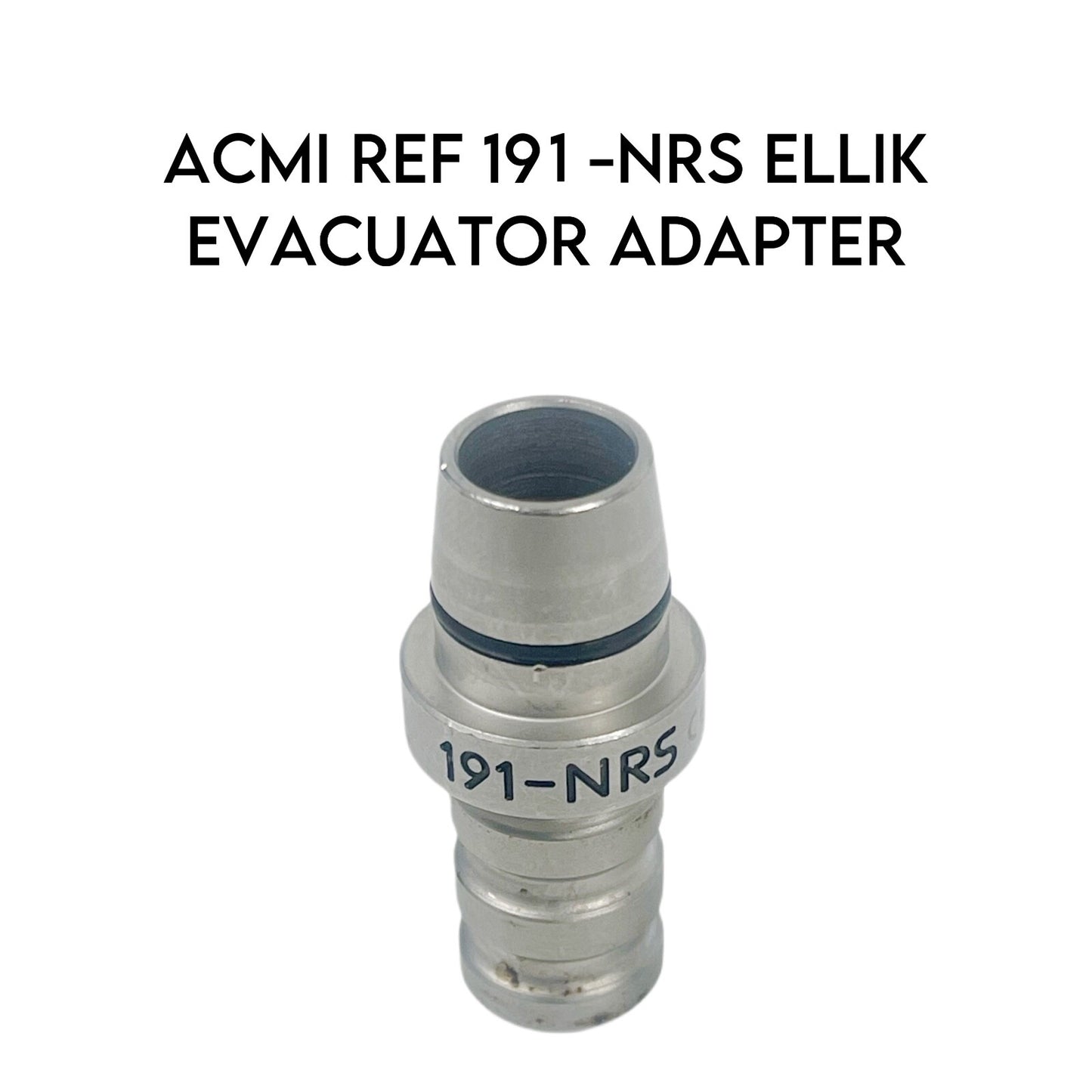 Circon ACMI REF 191-NRS ELLIK EVACUATOR ADAPTER