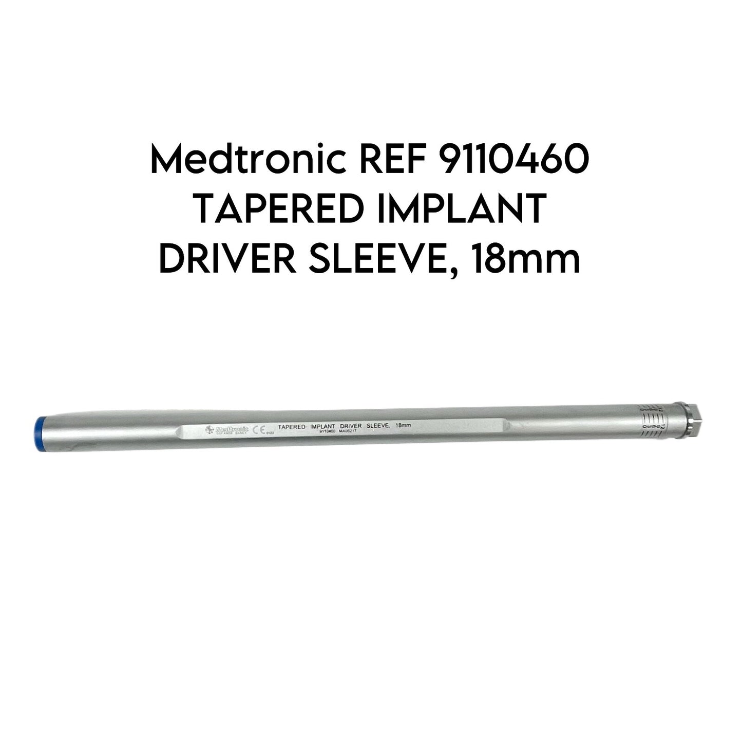 Medtronic REF 9110460 Tapered Implant Driver Sleeve, 18Mm
