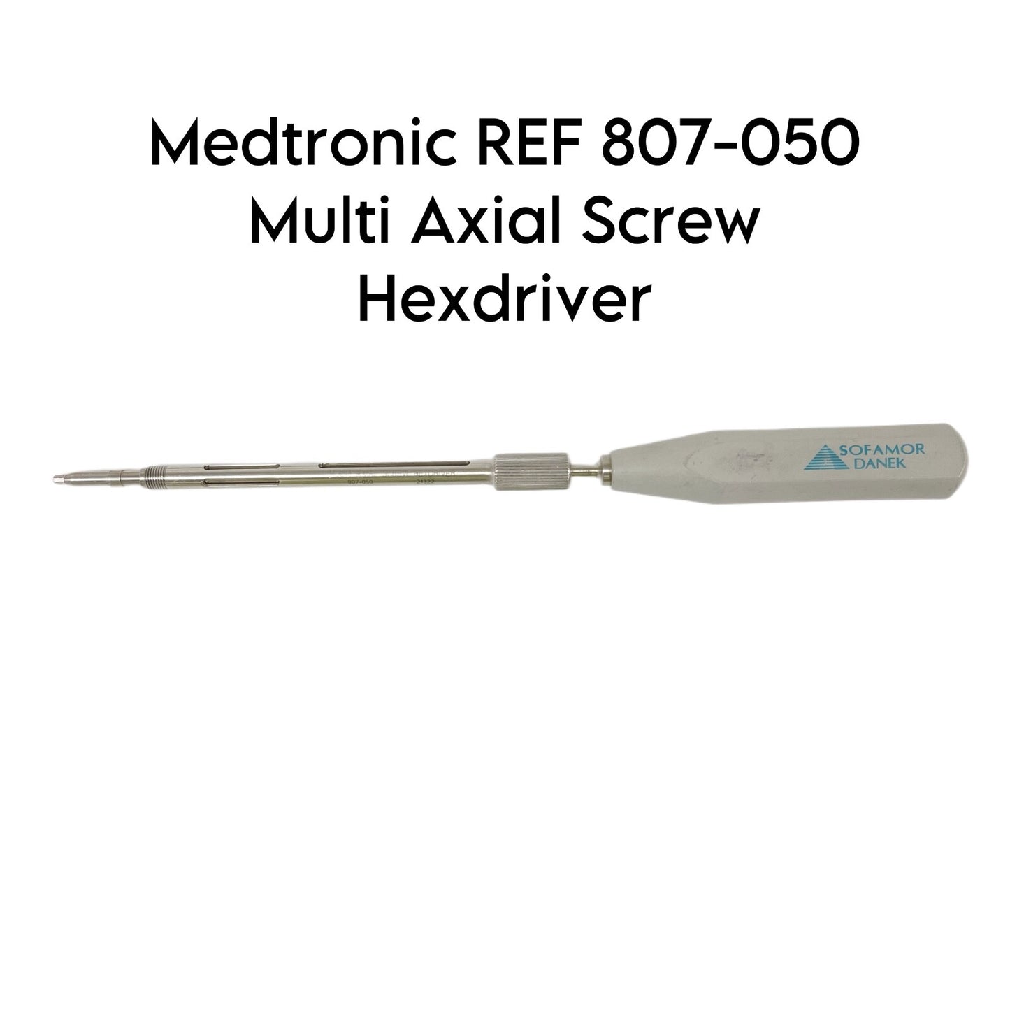 Medtronic REF 807-050 Multi Axial Screw Hexdriver