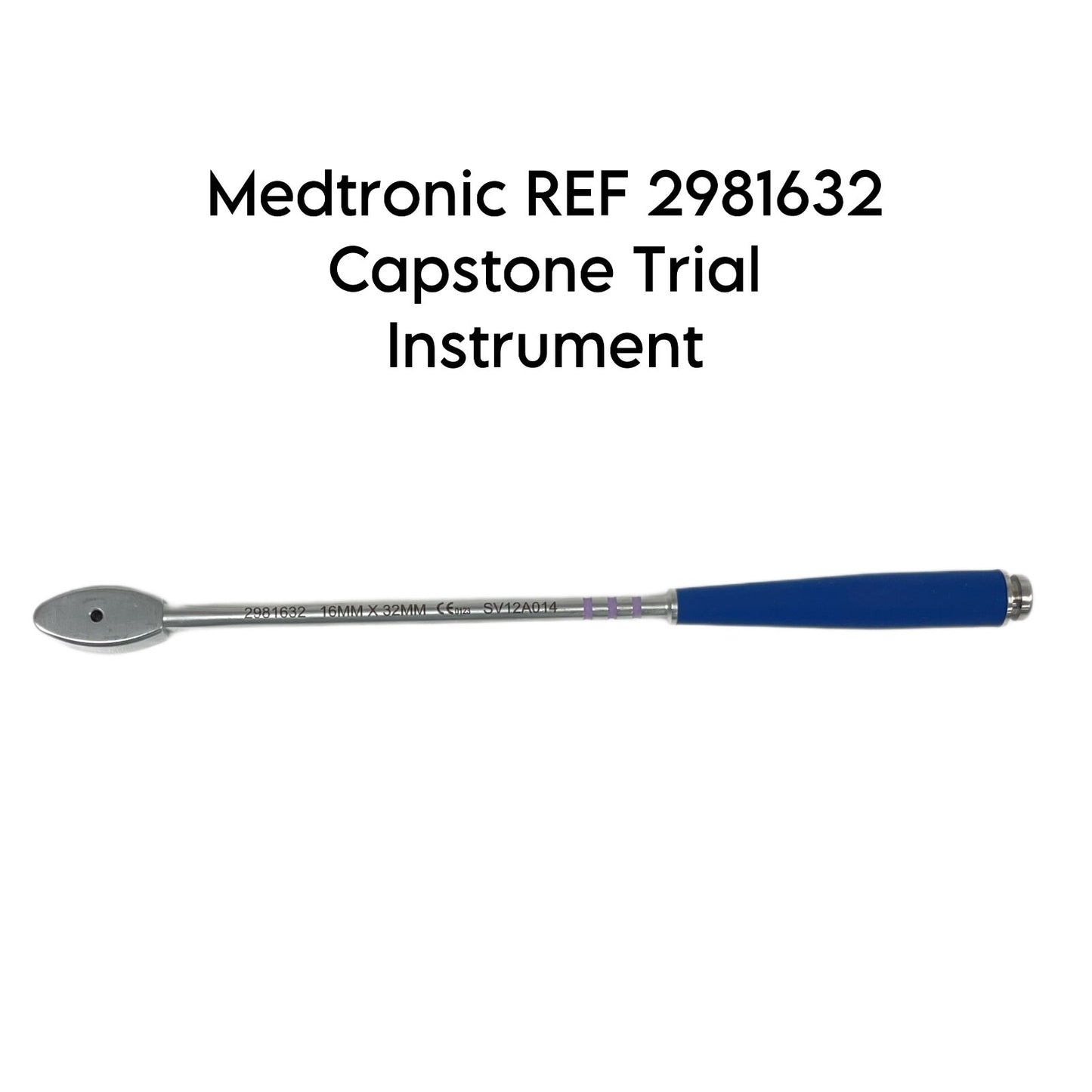 Medtronic REF 2981632 Capstone 16 X 32mm Trial Instrument