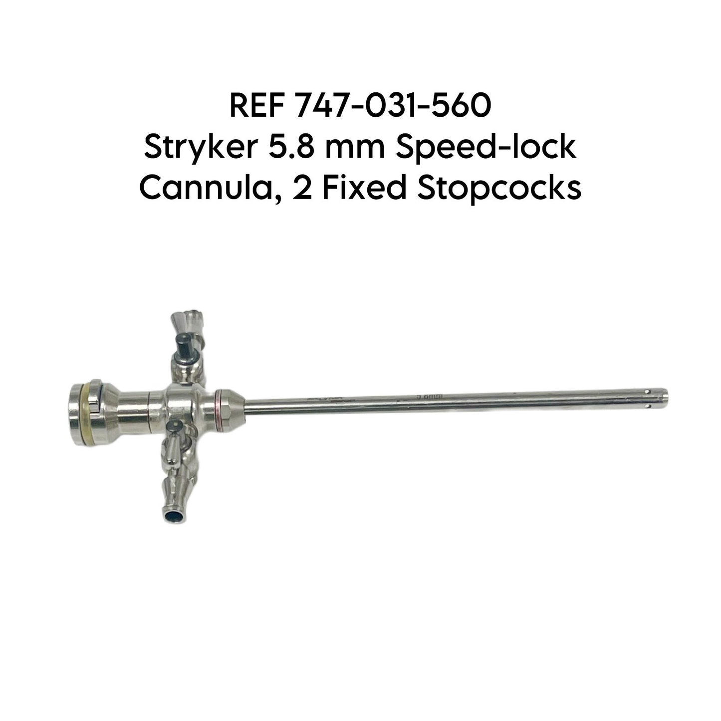 Stryker REF 747-031-560 5.8 mm Speed-lock Cannula, 2 Fixed Stopcocks