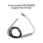 Koven Surgical REF P8M05S Doppler Pencil Probe