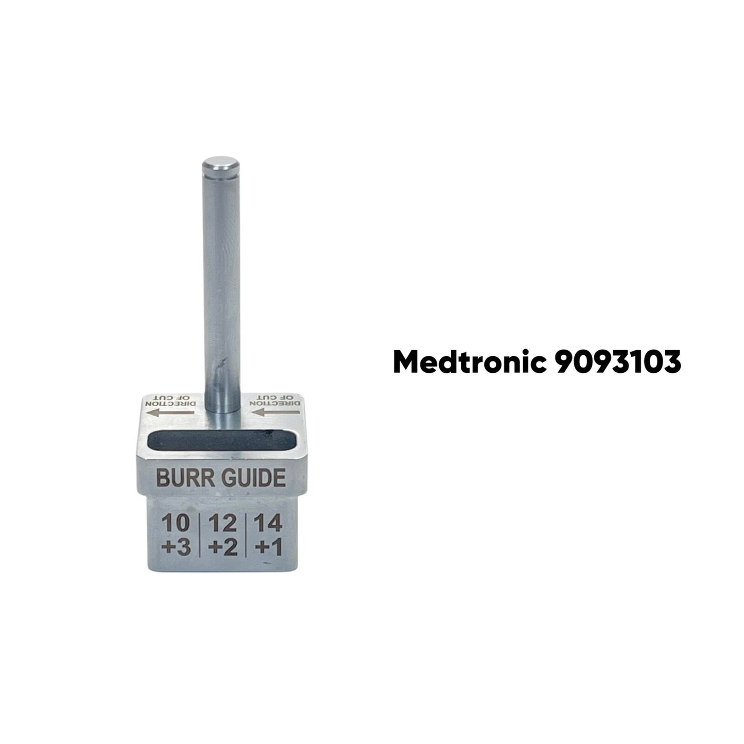 Medtronic 9093103 BURR GUIDE 1O +3 / 12 +2 / 14 +1